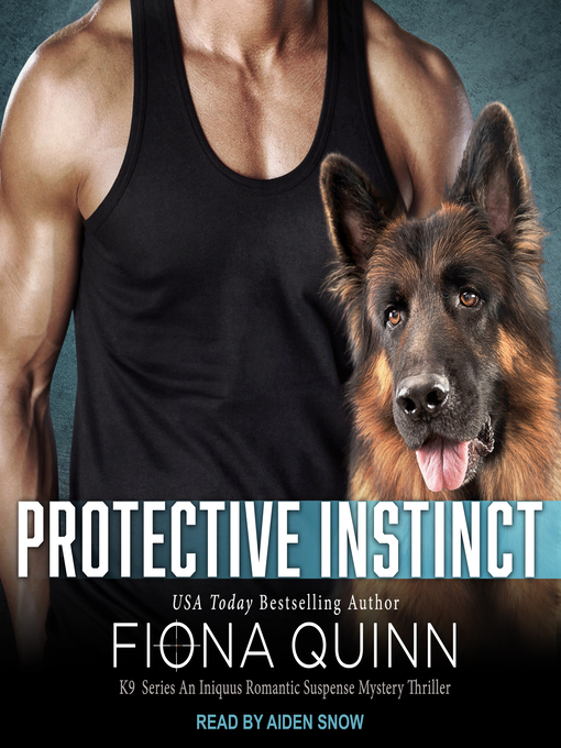 Title details for Protective Instinct by Fiona Quinn - Available